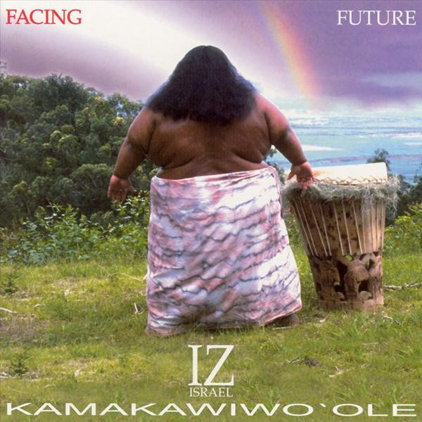 Brother Iz's Album, Facing Future, cover, which included song, Somewhere over the rainbow